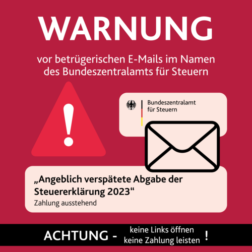 Grafische Info zu Betrugsmails im Namen des Bundeszentralamts für Steuern